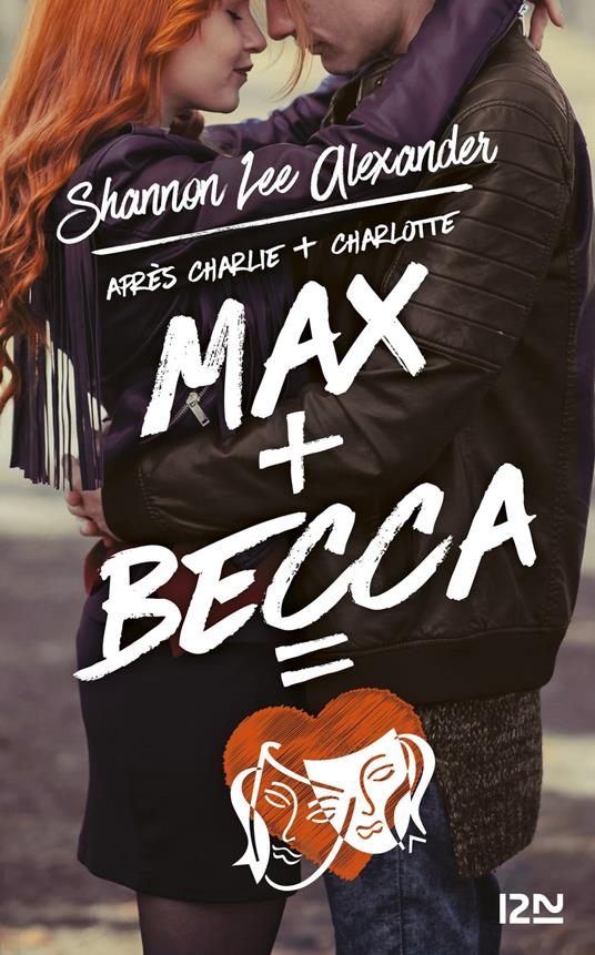 Max + Becca - Shannon Lee Alexander,Noémie Saint Gal - ebook