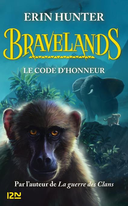 Bravelands - tome 2 Le code d'honneur - Erin Hunter,Christophe ROSSON - ebook