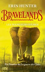 Bravelands - tome 5 Les Mangeurs d'âmes