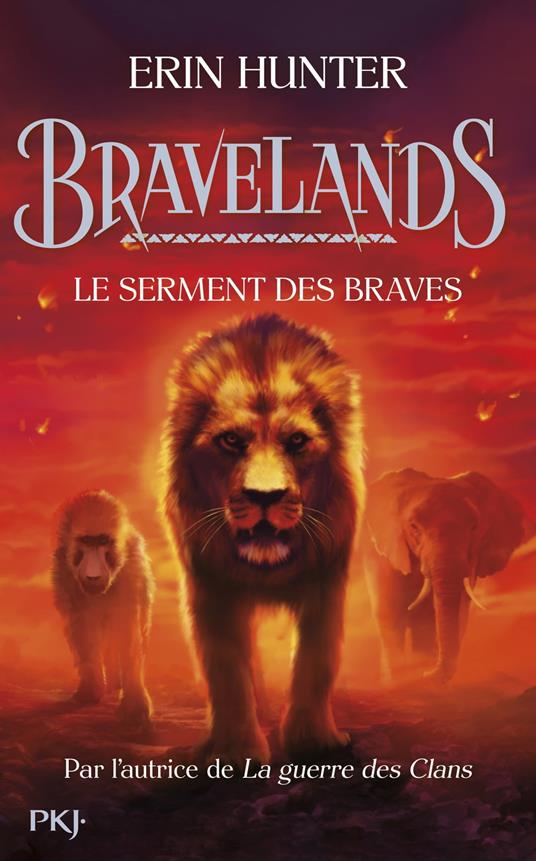 Bravelands - tome 6 Le serment des braves - Erin Hunter,Christophe ROSSON - ebook
