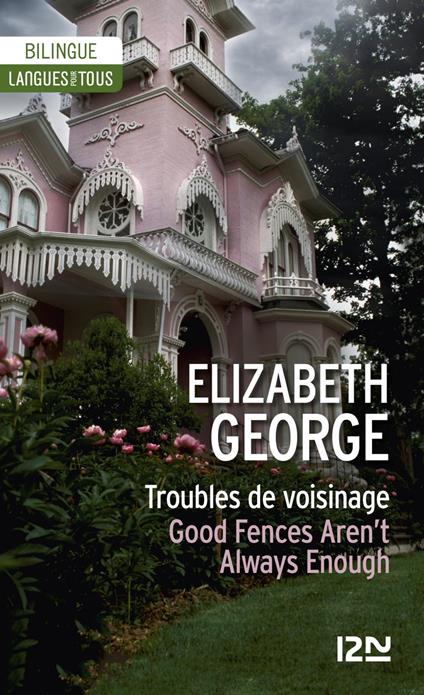 Troubles de voisinage / Good Fences Aren't AlwaysEnough - Bilingue