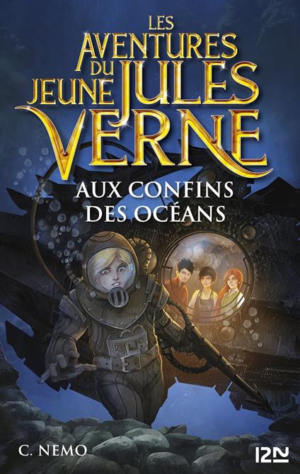 Les aventures du jeune Jules Verne - tome 4 Aux confins des océans - Cuca Canals,Miguel GARCIA LOPEZ,Capitaine Nemo,Vanessa CANAVESI - ebook
