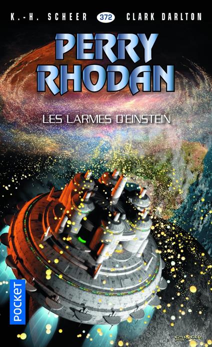 Perry Rhodan N372 : Volume 139 Les larmes d'Einstein