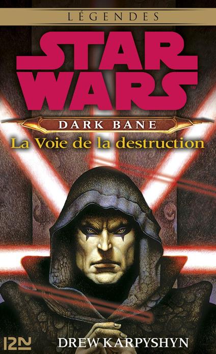 Star Wars - Dark Bane Tome 1 + extrait offert : La Voie de la destruction