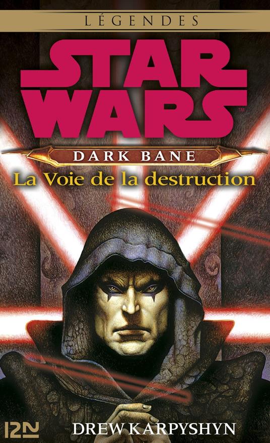 Star Wars - Dark Bane Tome 1 + extrait offert : La Voie de la destruction
