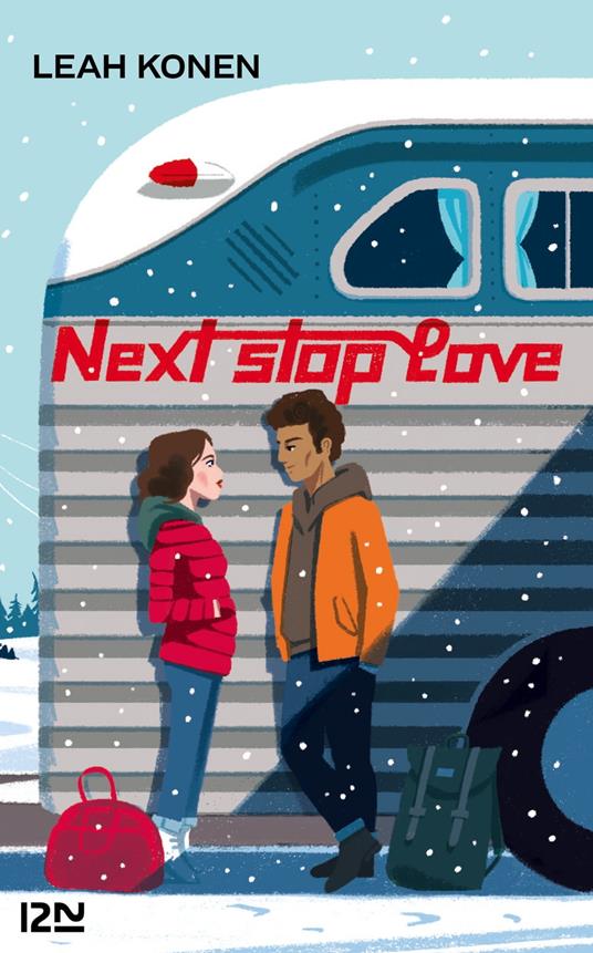Next stop Love - Leah Konen,Alison JACQUET ROBERT - ebook