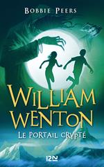 William Wenton - tome 2 Le portail crypté