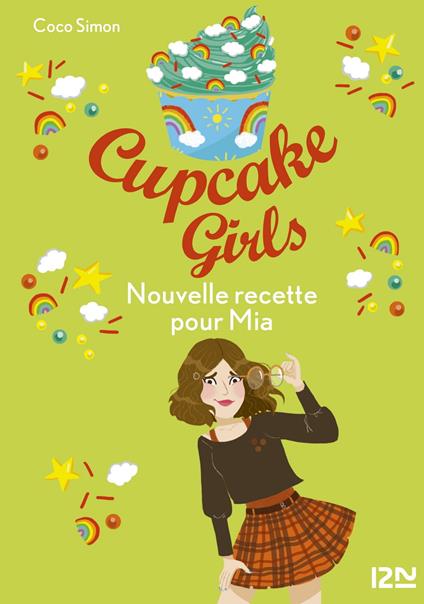 Cupcake Girls - tome 14 Nouvelle recette pour Mia - Coco Simon,Christine BOUCHAREINE - ebook