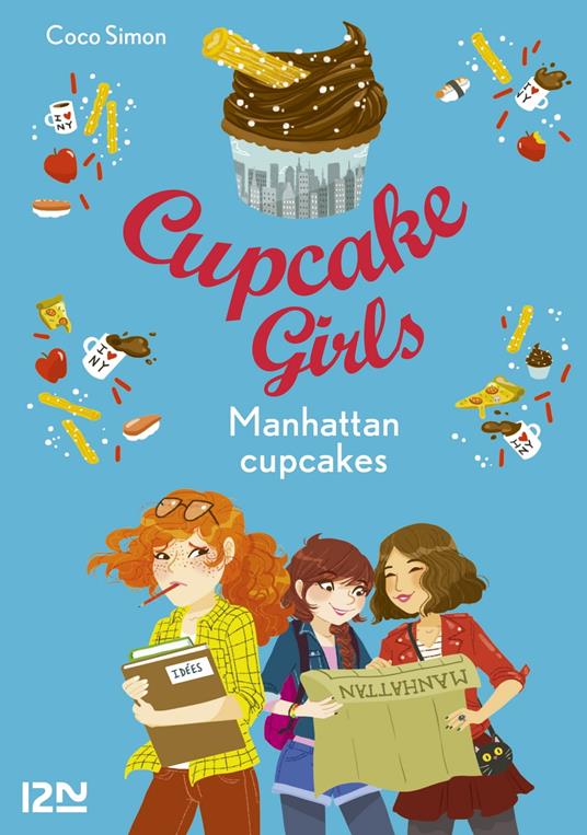 Cupcake Girls - tome 16 Manhattan cupcakes - Coco Simon,Christine BOUCHAREINE - ebook