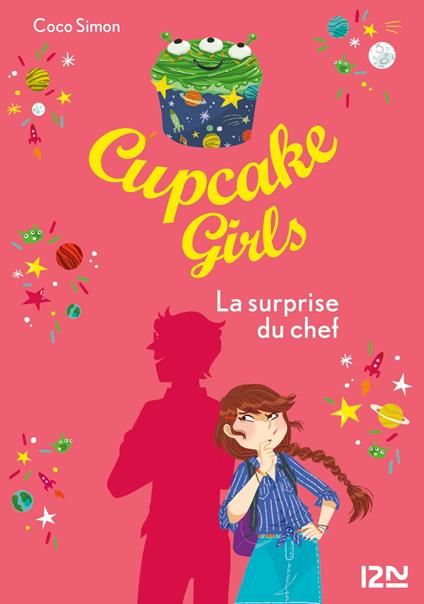Cupcake Girls - tome 17 La surprise du chef - Coco Simon,Christine BOUCHAREINE - ebook