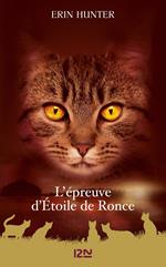 La guerre des Clans - L'épreuve d'Etoile de Ronce - Hors-série