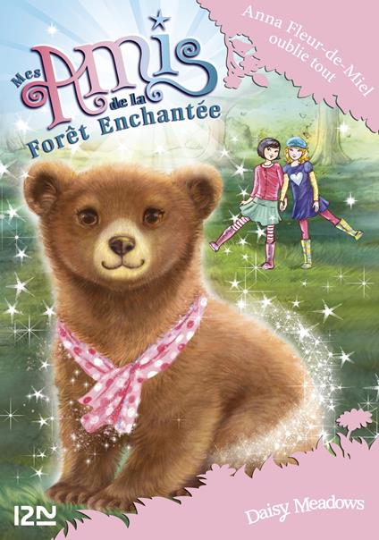 Mes amis de la forêt enchantée - tome 13 Anna Fleur-de-Miel oublie tout - Daisy Meadows - ebook