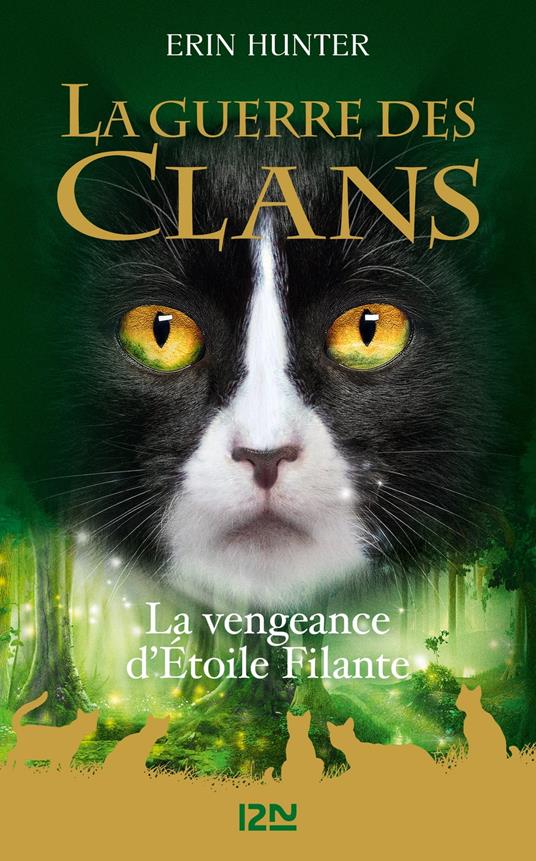 La Guerre des Clans - La vengeance d'Etoile Filante - Erin Hunter,Aude CARLIER - ebook