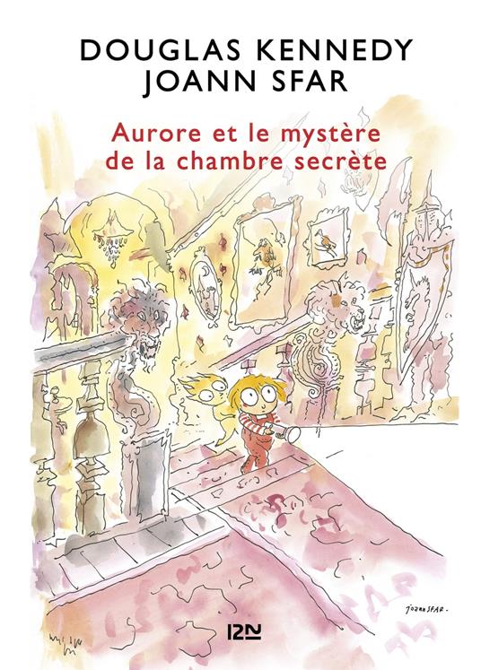 Les fabuleuses aventures d'Aurore - tome 2 Aurore et le mystère de la chambre secrète - Douglas Kennedy,Joann Sfar,Catherine NABOKOV - ebook