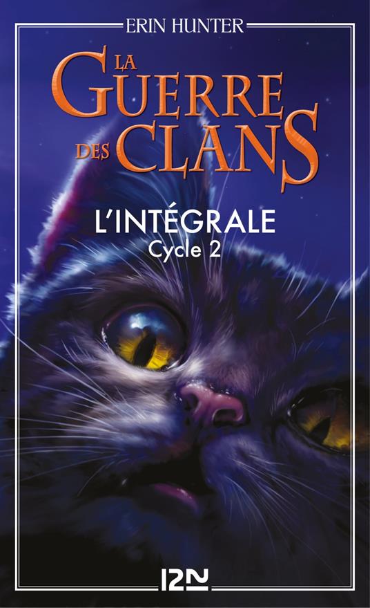 La Guerre des clans - cycle 2 - L'intégrale - Erin Hunter,Aude CARLIER - ebook