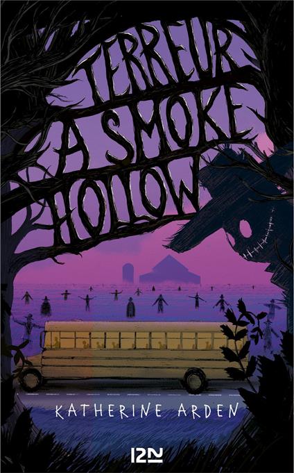 Terreur à Smoke Hollow - Katherine Arden,Maud ORTALDA - ebook