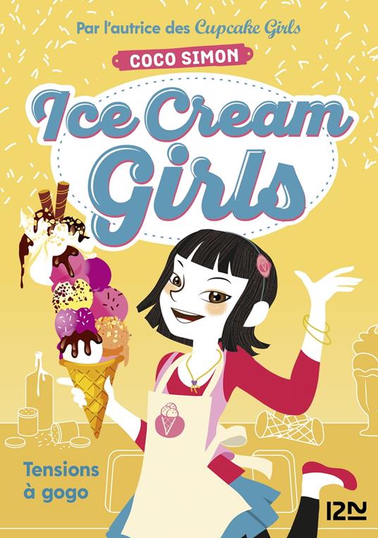 Ice Cream Girls - tome 2 Tensions à gogo - Coco Simon,Christine BOUCHAREINE - ebook