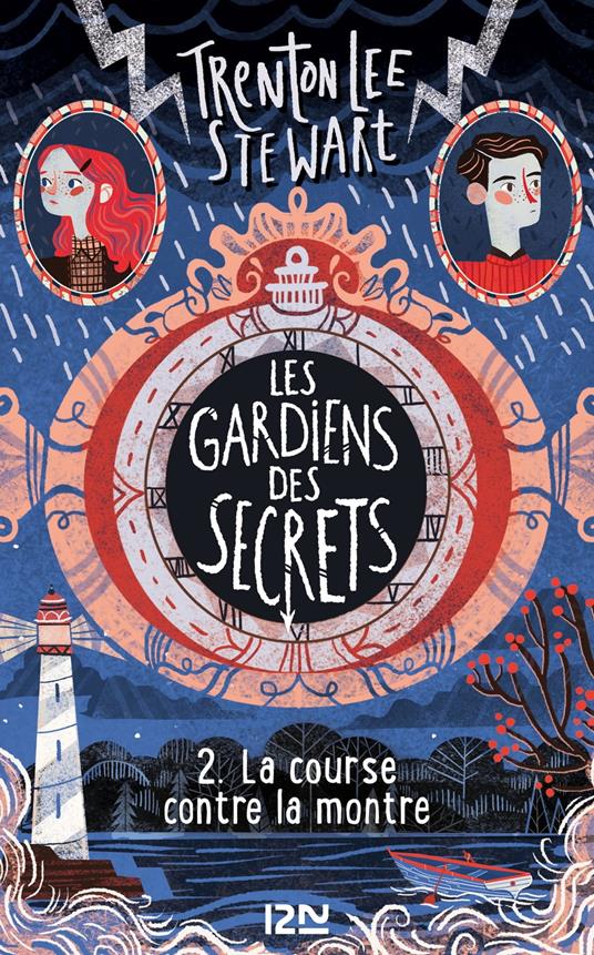 Les gardiens des secrets - tome 2 La course contre la montre - Trenton Lee Stewart,Isabelle CHAPMAN,Juliette LÊ - ebook