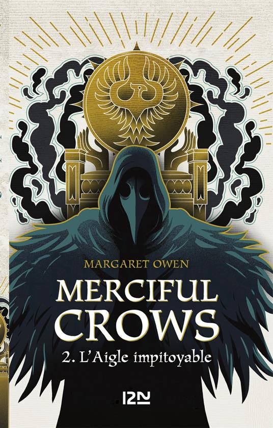 Merciful Crows - tome 2 L'aigle impitoyable - Margaret Owen,Cécile CHARTRES - ebook