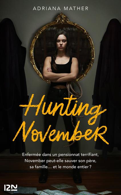 Killing November - tome 2 Hunting November - Adriana Mather,Antoine Pinchot - ebook