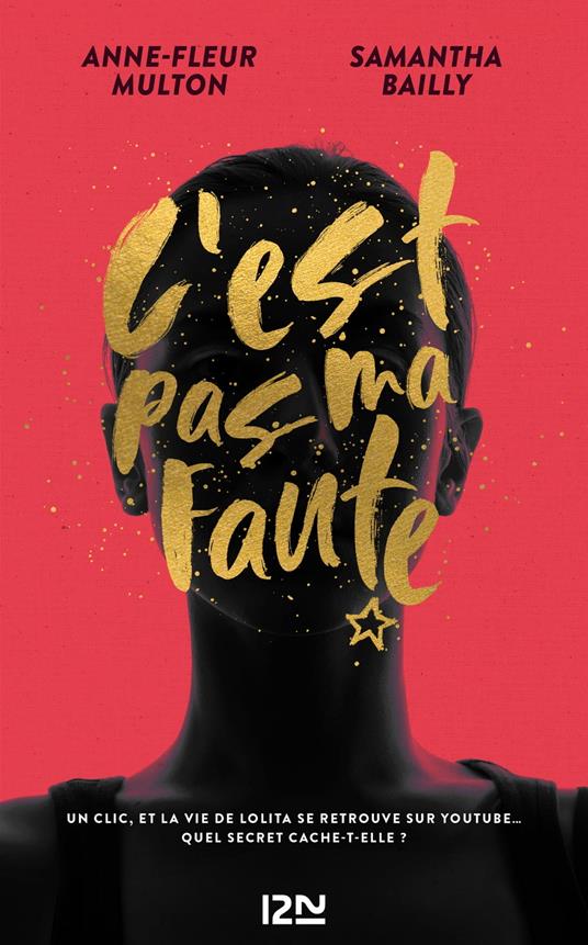 C'est pas ma faute - Samantha Bailly,Anne-Fleur MULTON - ebook