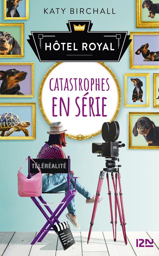 Hôtel royal - tome 2 Catastrophes en série - Katy Birchall,Alison JACQUET ROBERT - ebook