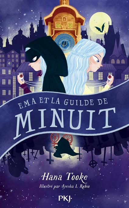 Ema et la Guilde de Minuit - Hana Tooke,Ayesha L. Rubio,Isabelle TROIN - ebook