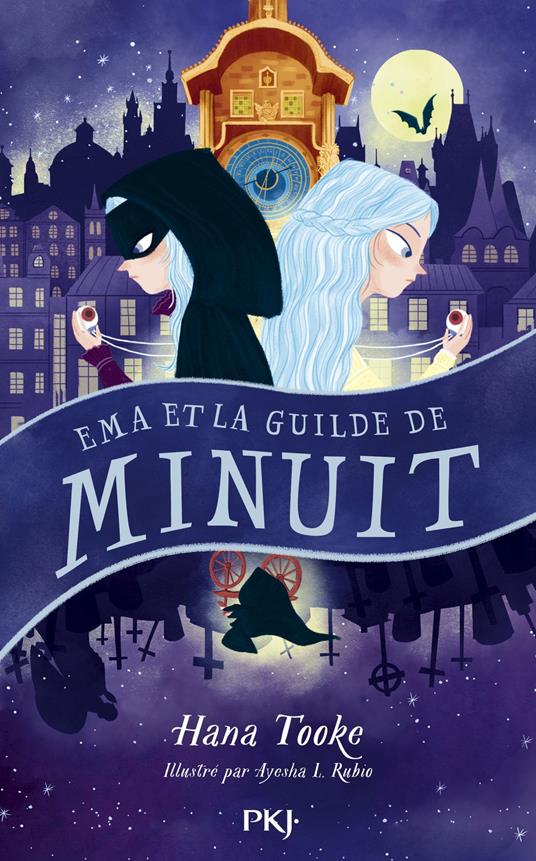 Ema et la Guilde de Minuit - Hana Tooke,Ayesha L. Rubio,Isabelle TROIN - ebook