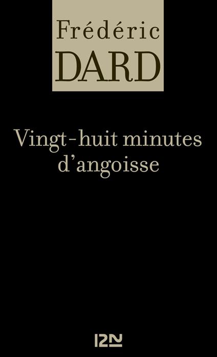 Vingt-huit minutes d'angoisse