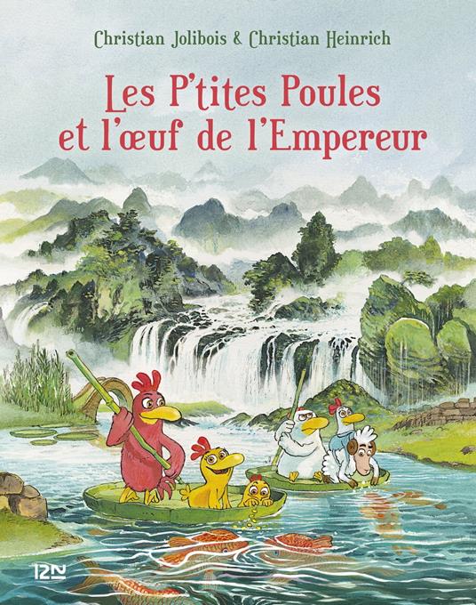 Les P'tites Poules - tome 17 : Les P'tites Poules et l'oeuf de l'Empereur - Christian Jolibois,Christian Heinrich - ebook