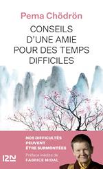 Conseils d'une amie pour des temps difficiles