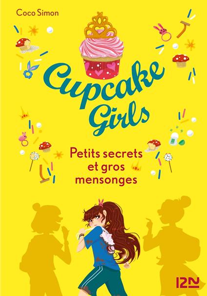 Cupcake Girls - tome 25 Petits secrets et gros mensonges - Coco Simon,Christine BOUCHAREINE - ebook