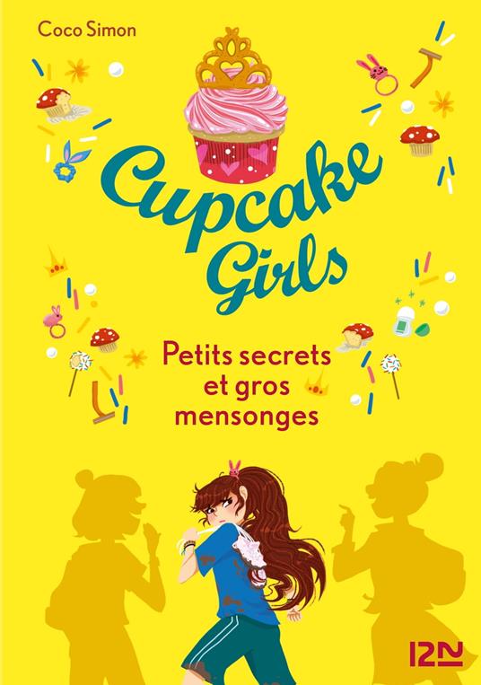 Cupcake Girls - tome 25 Petits secrets et gros mensonges - Coco Simon,Christine BOUCHAREINE - ebook