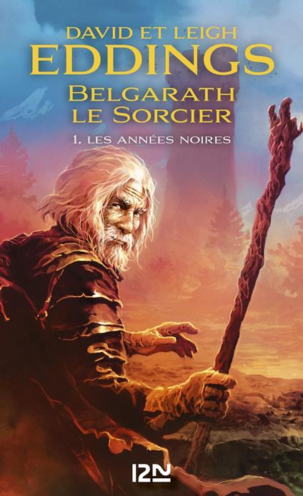 Belgarath le sorcier - tome 1 Les années noires