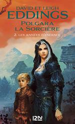 Polgara la sorcière - tome 2 : Les années d'enfance