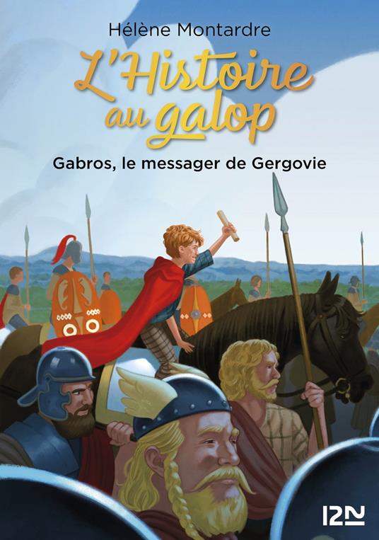 L'Histoire au galop - Tome 2 Gabros, le messager de Gergovie - Hélène Montardre - ebook