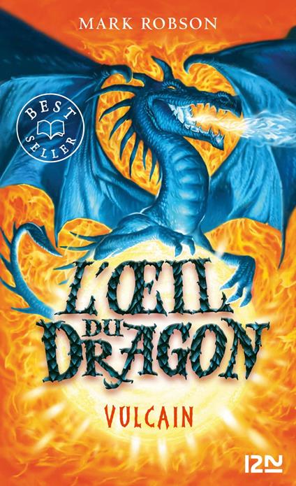 L'oeil du dragon - tome 1 Vulcain - Mark Robson,FABIENNE BERGANZ - ebook