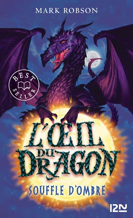 L'oeil du dragon - tome 2 Souffle d'Ombre - Mark Robson,FABIENNE BERGANZ - ebook