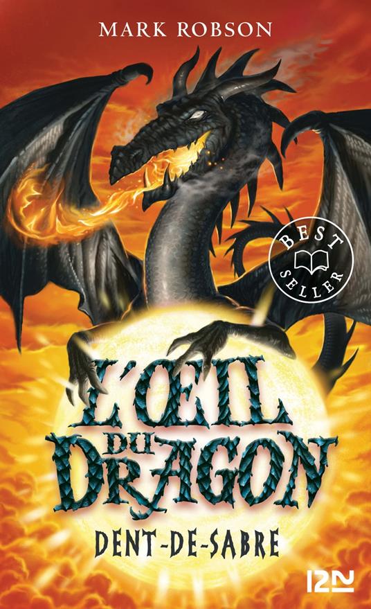 L'Oeil du dragon - tome 3 Dent-de-sabre - Mark Robson,FABIENNE BERGANZ - ebook