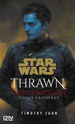 Star Wars : Thrawn L'Ascendance - Tome 1 Chaos croissant