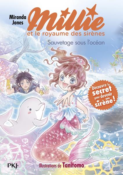 Millie et le royaume des sirènes - tome 04 : Sauvetage sous l'océan - Miranda Jones,Tanitomo,Aurélien d'Almeida - ebook