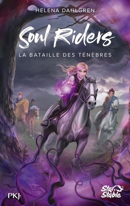 The Soul Riders - Tome 3 La bataille des ténèbres - Helena Dahlgren,Lucie Marcusse - ebook
