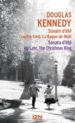 Bilingue français-anglais : Sonate d'été, Couche-tard, La Bague de Noël / Sonata d'été, Up late, The Christmas Ring