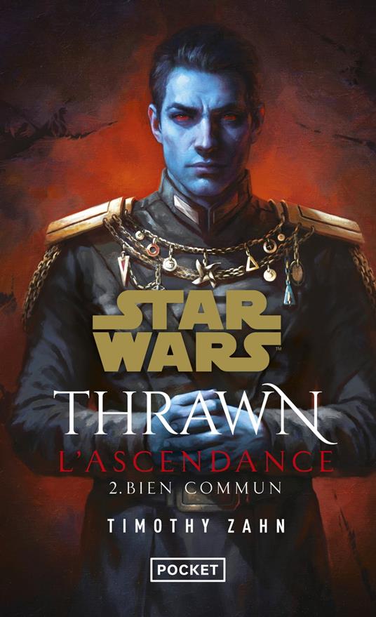 Star Wars - Thrawn L'Ascendance Tome 2 : Bien commun
