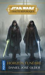 Star Wars La Haute République - Tome 3 Horizon funèbre