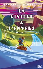 La rivière à l'envers - Intégrale collector