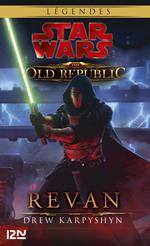Star Wars The Old Republic - Tome 3 Revan