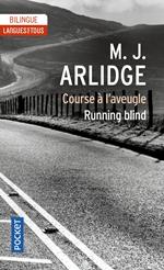 Running Blind / Course à l'aveugle - Edition bilingue