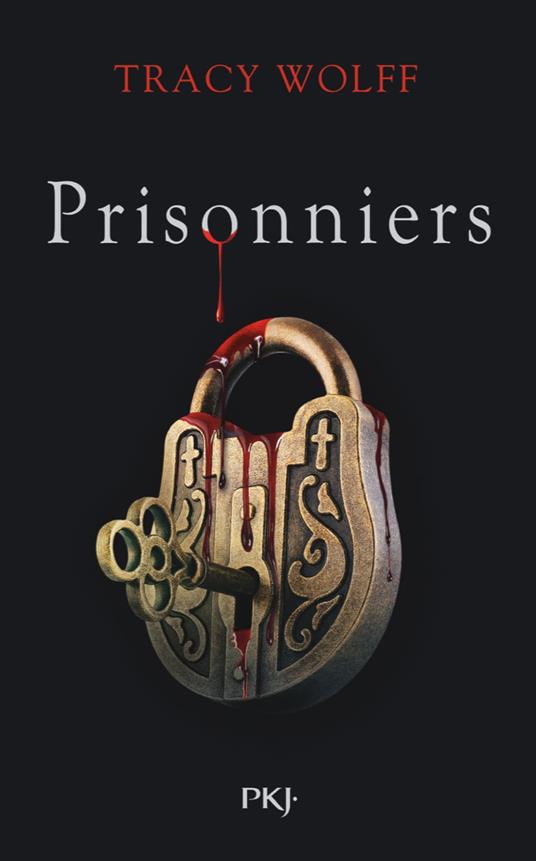 Assoiffés - Tome 4 Prisonniers - Tracy Wolff,Aylin MANÇO - ebook