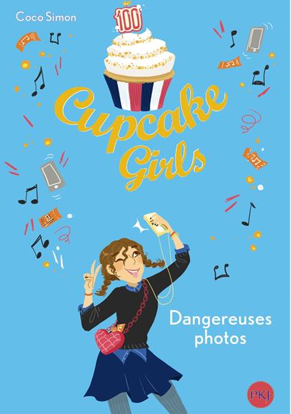 Cupcake Girls - Titre 30 Photos volées - Coco Simon,Christine BOUCHAREINE - ebook